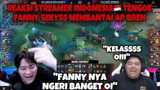 REAKSI STREAMER INDONESIA TENGOK FANNY SEKYSS MEMBANTAI AP BREN 