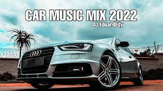 CAR MUSIC MIX 2022 #1 | DJ EduardEdy