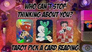 Who Can't Stop Thinking About You? Tarot Pick a Card Reading