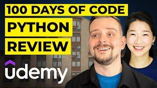 100 Days of Code: The Complete Python Pro Bootcamp 2025 by Angela Yu (Udemy) - Course Review