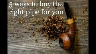 5 ways to buy the best pipe for you