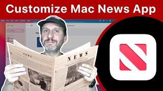 Get the Mac News App To Show Only The News You Want To See