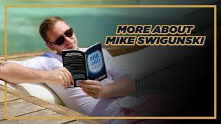 Mike Swigunski? Who is Mike? More info about the #1 Bestselling Author and Founder of Global Career!