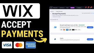 Wix Accept Payments - How To Add Payment Methods On Your Wix Websites in 2024