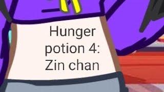 Hunger potion 4: Zin chan