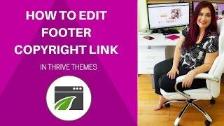 How to Edit Copyright Footer in Thrive Themes Wordpress Theme