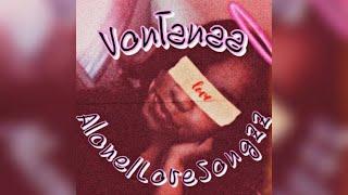 Vontanaa - Alone/LoveSongzz [prod by. @Tapekid] (Official Audio)