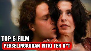 5 FILM PERSELINGKUHAN ISTRI TERBAIK | FILM ISTRI SELINGKUH | ISTRI SELINGKUH