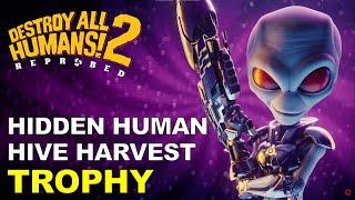 Hidden Hive Locations: Hidden Human Hive Harvest Trophy/ Achievement | Destroy All Humans 2 Reprobed