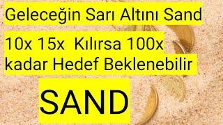 Metaverse  Yıldızlarından  Sand Coin Hedefleri 10x 15x kırılırsa 100x