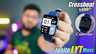 Crossbeat Ignite LYT Max Smartwatch Review