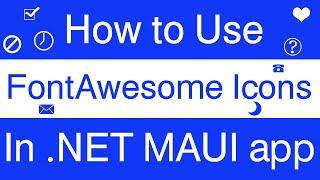 Use Font Awesome icons in .NET MAUI (Full guide)