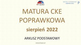 Matura poprawkowa sierpień 2022 matematyka - rozwiązania krok po kroku