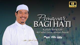 [LIVE] PENAWAR BAGI HATI | Ustaz Ahmad Dusuki Abd Rani #USTAD