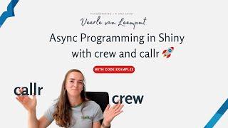 Async Programming in Shiny with crew and callr | Shiny Gatherings follow-up | Veerle van Leemput