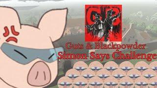 Guts & Blackpowder Simon Says! (pig says)