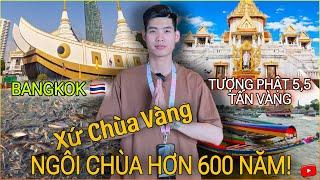 Du Ngoạn Trên "Sông Mẹ" Chao Phraya Huyền Bí - Pho Tượng 5,5 Tấn Vàng Hàng Trăm Năm | Phong Nè TV