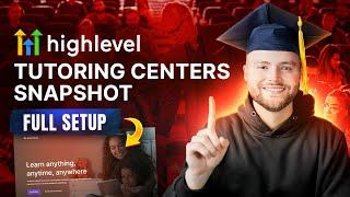 GoHighLevel Tutoring Center Snapshot - Full Setup Guide