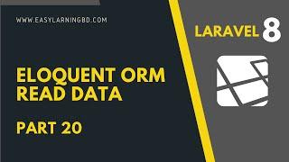 Laravel 8 Project | Eloquent ORM Read Data Part 20