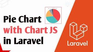 Laravel Pie Chart | How to use Chart JS in Laravel