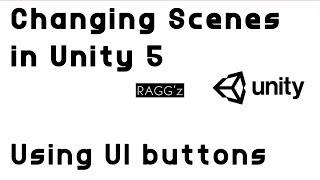Switching Between Scenes in Unity 3D using UI Button