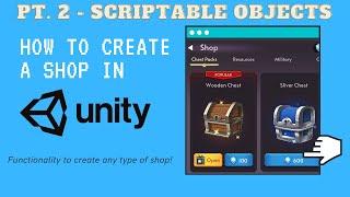 Shop Tutorial Unity #2 [2021] - Scriptable Objects