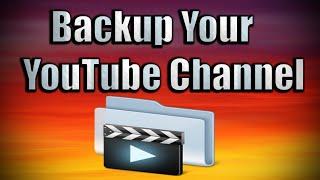 How to Backup YouTube Channel