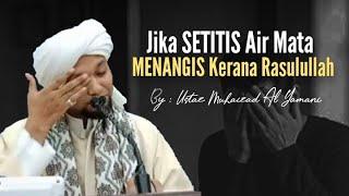 Setitis Air Mata Menangis Kerana Rasulullah