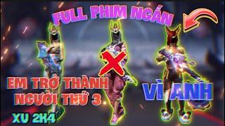 Tik Tok Free Fire | Full phim ngắn: "Vì anh em trở thành người thứ 3" | Xu 2K4