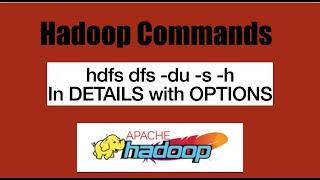 Basic HDFS Commands: du -s -h Hadoop commands | hdfs dfs -du -s -h |Hadoop commands with exmaple!MKD