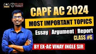 Important Topics for CAPF AC 2024 PAPER 2 | CAPF AC PAPER 2 PREPARATION | Essay | Report | Argument