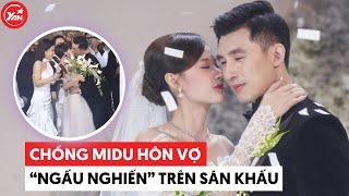 Chồng thiếu gia của Midu khóa môi vợ "ngấu nghiến" trên sân khấu