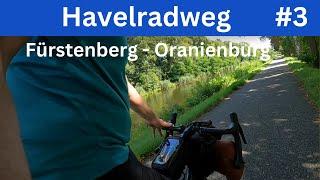 Auf dem Havelradweg von Fürstenberg nach Oranienburg (80 km)