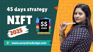 NIFT Entrance Exam Preparation in 45 DAYS I Strategy and Routine