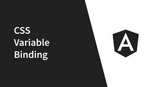 CSS Variable Binding In Angular!
