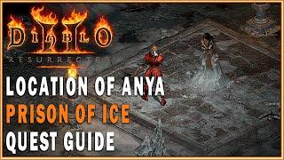 DIABLO 2 RESURRECTED - Location of Anya (Prison of Ice Quest Guide)