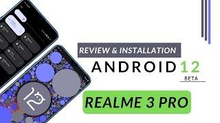 Android 12 Beta 4.1 On REALME 3 PRO - Install and Review