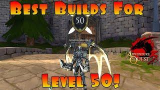 BEST Builds For level 50! AdventureQuest 3D