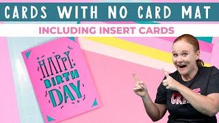 Cricut Cards with NO Card Mat (Make Insert Cards!)