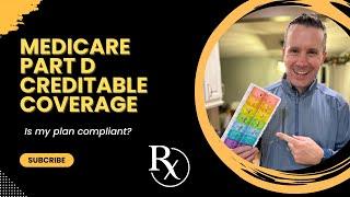 Medicare Part D Creditable Coverage | Is my plan compliant?