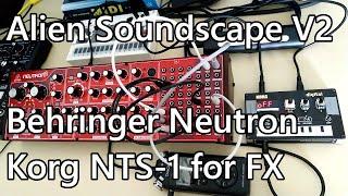 Alien Soundscape revisited with the Neutron and NTS-1