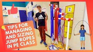 How to manage jump ropes and pick out the right size for kids in PE Class