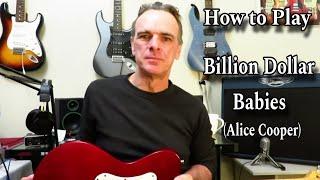 How to Play BILLION DOLLAR BABIES - Alice Cooper. Guitar Lesson / Tutorial.
