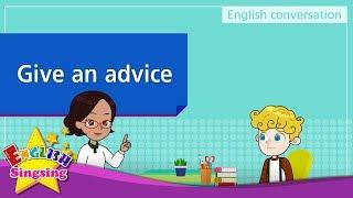 7. Give an advice (English Dialogue) - Educational video for Kids