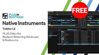 DJ for FREE with Traktor LE + Beatport Streaming Advanced + Beatsource!