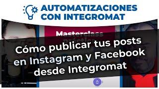 Automatizaciones - Cómo publicar tus posts de WordPress en Instagram o Facebook con Integromat