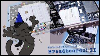 Breadboards 2