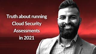 Truth about running Cloud Security Assessments in 2021 | Ashish Rajan | Conf42 Cloud Native 2021