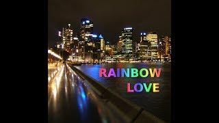 Under the Rainbow | Dynamitgeco | Rainbow Love