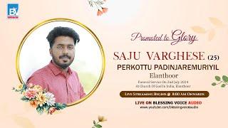 SAJU VARGHESE (25) | FUNERAL SERVICE | PERKOTTU PADINJAREMURIYIL, Elanthoor - LIVE